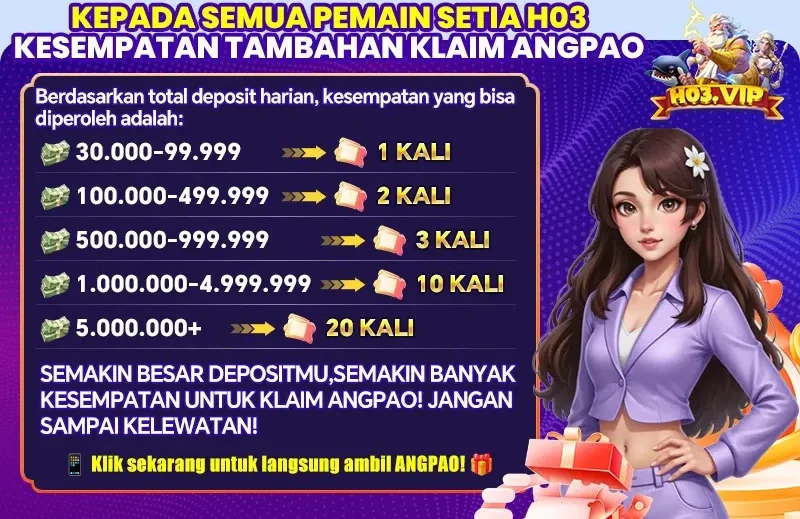 KESEMPATAN TAMBAHAN KLAIM ANGPAO H03